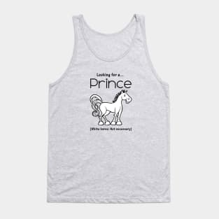 Looking for a PRINCE - White Horse Not Necessary Tank Top